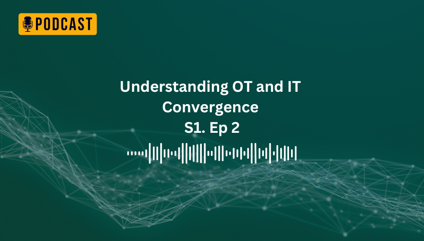 OT-IT-converence-S1-E2